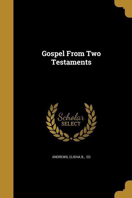 Gospel From Two Testaments