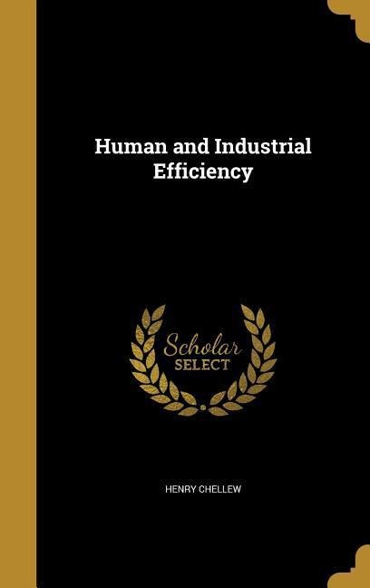 Human and Industrial Efficiency