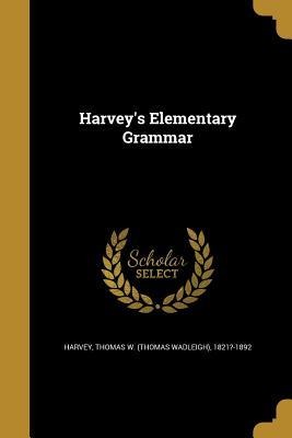 Harveys Elementary Grammar
