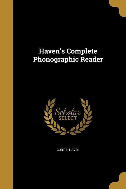 Havens Complete Phonographic Reader