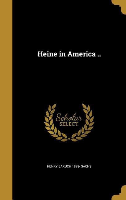Heine in America ..