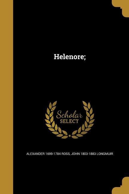Helenore;