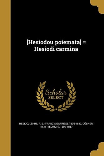 [Hesiodou poiemata] = Hesiodi carmina