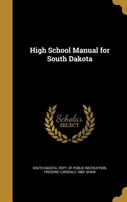High School Manual for South Dakota
