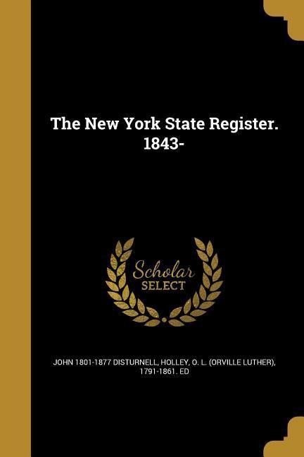 The New York State Register. 1843-