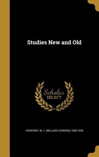 Studies New and Old