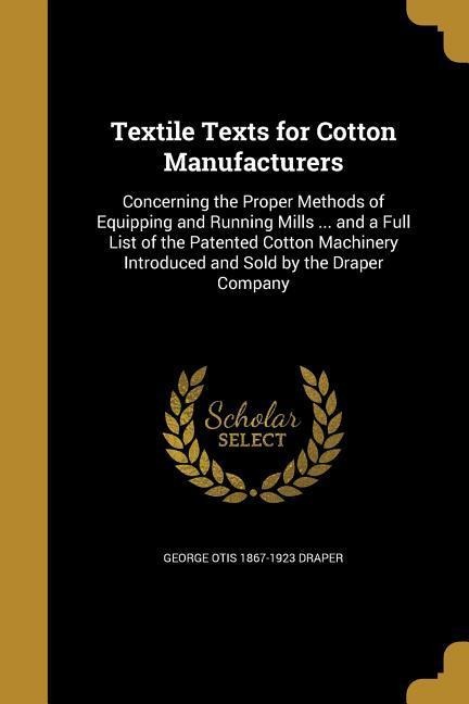 Textile Texts for Cotton Manufacturers