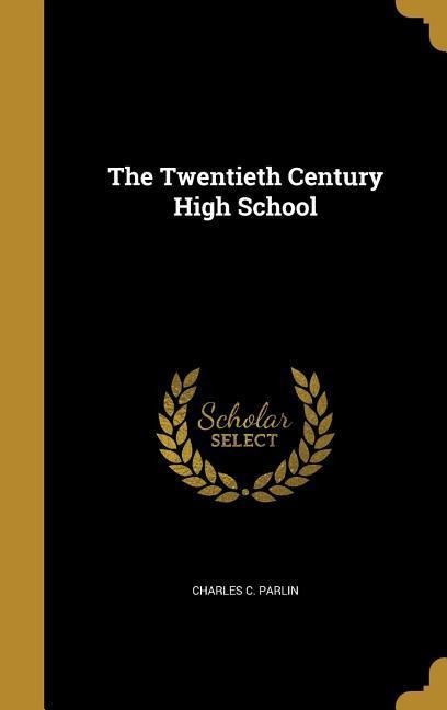 The Twentieth Century High School