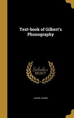 Text-book of Gilberts Phonography