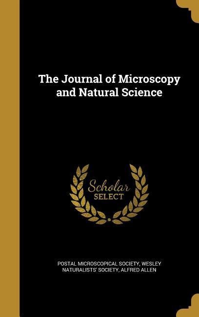 The Journal of Microscopy and Natural Science