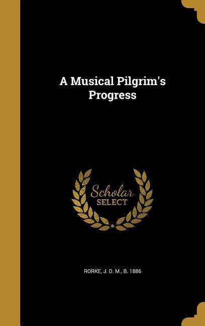 A Musical Pilgrim's Progress