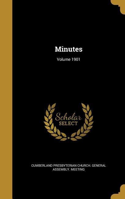 Minutes; Volume 1901