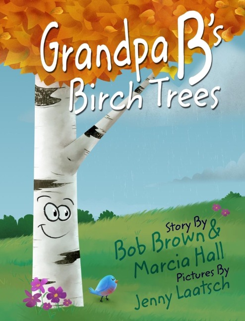 Grandpa Bs Birch Trees