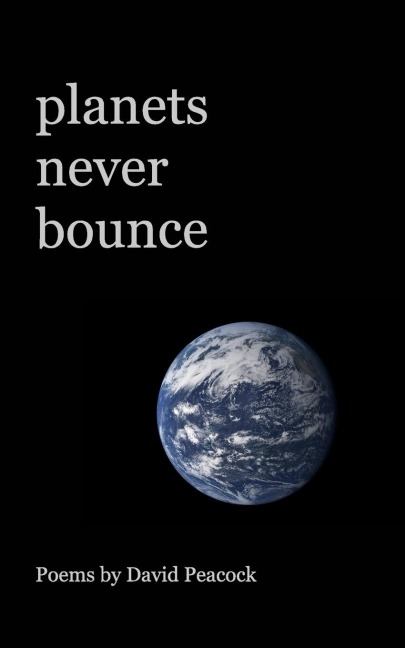 planets never bounce: a poetry chapbook