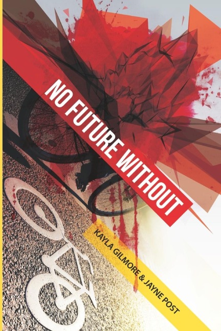No Future Without: Based On A True Story
