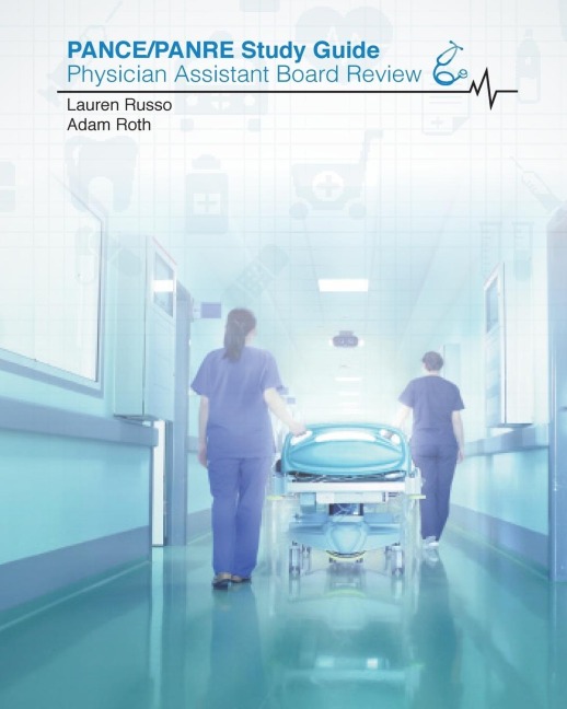 PANCE / PANRE Study Guide: Physician Assistant Board Review