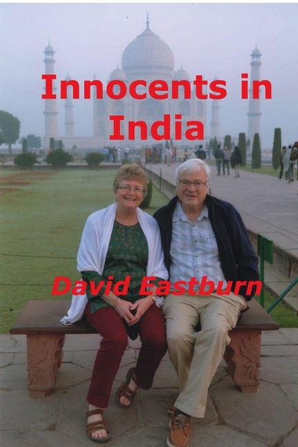 Innocents in India: Six weeks of Surprises