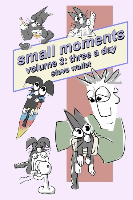 small moments, volume 3: three a day