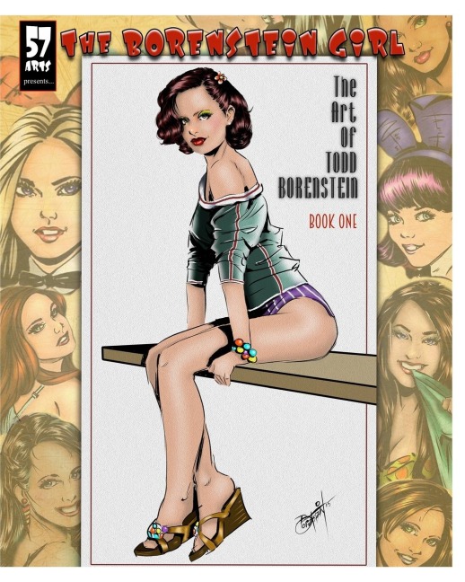 The Borenstein Girl, The Art Of Todd Borenstein: Book One 2010-2015