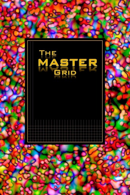 The MASTER GRID - Red Wormhole Bubbles: A science/engineering journal with grid lines and joyful art pieces