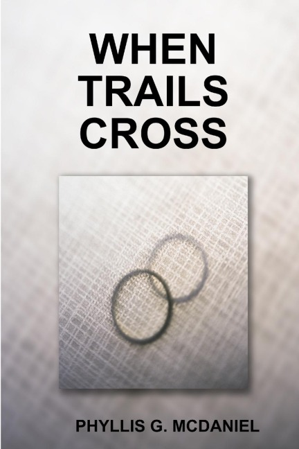 WHEN TRAILS CROSS