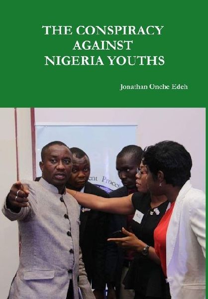 The Conspiracy Against Nigeria Youths