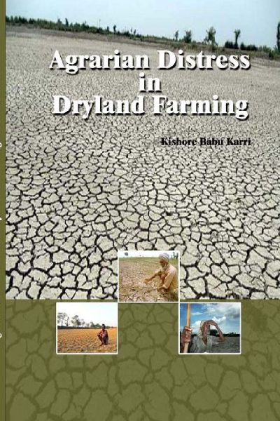 Agrarian Distress in Dryland Farming
