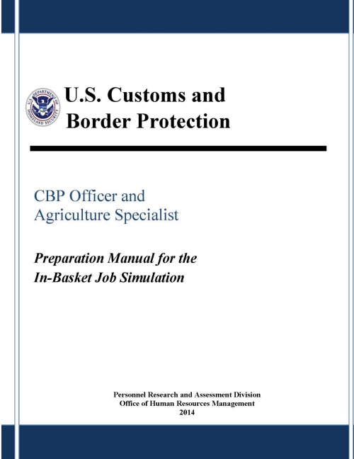 CBP Officer and Agriculture Specialist: Preparation Manual for the In-Basket Job Simulation