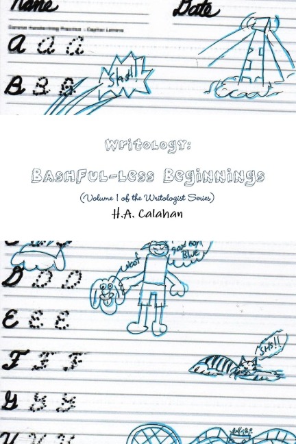 Writology: Bashful-less Beginnings (Volume 1 of the Writologist Series)