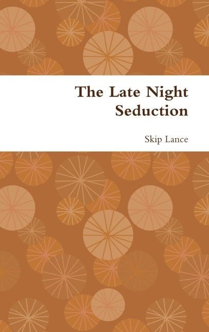 The Late Night Seduction