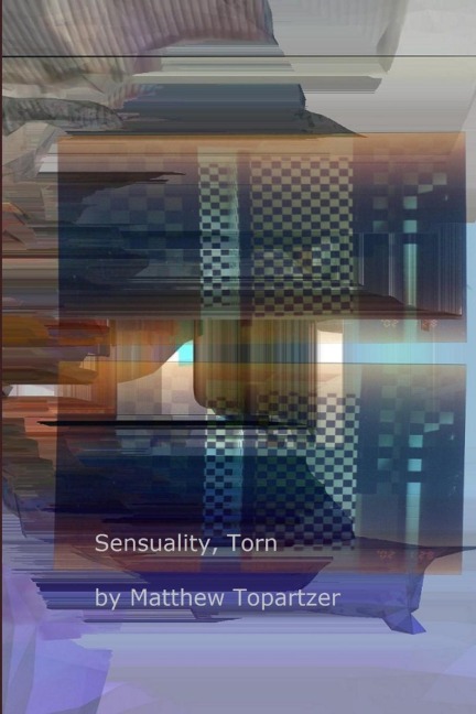 Sensuality, Torn