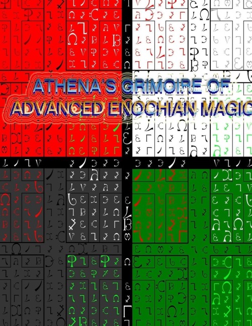 Athenas advanced Grimoire of Enochian Magick