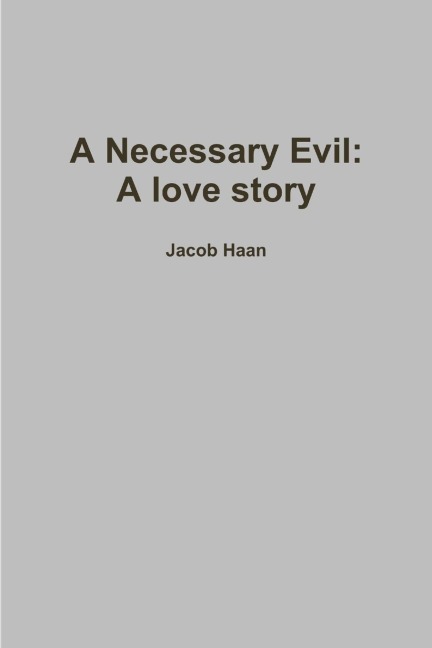 A Necessary Evil