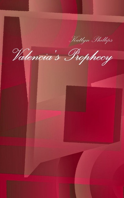 Valencias Prophecy