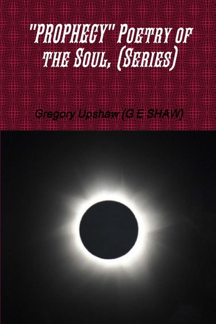 PROPHECY Poetry of the Soul, (Series)