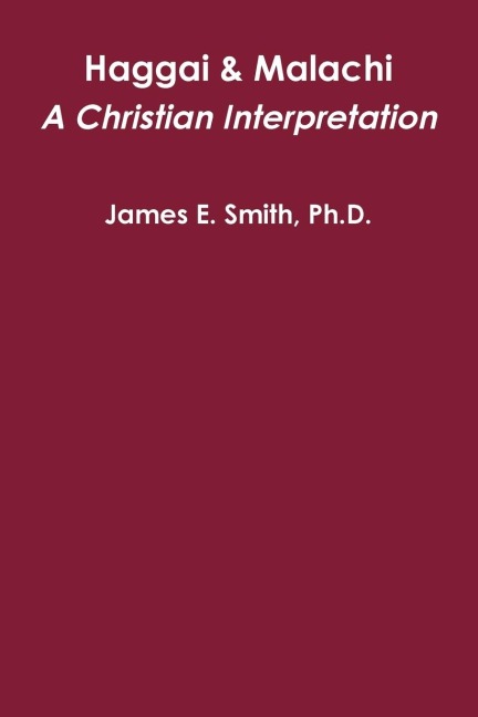 Haggai & Malachi: A Christian Interpretation