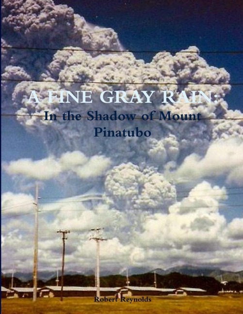 A Fine Gray Rain: In the Shadow of Mount Pinatubo