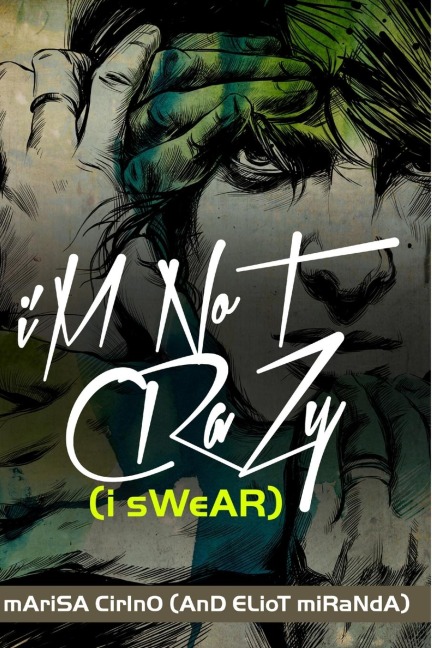 iM NoT CRaZy (i sWeAR)