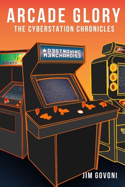 Arcade Glory: The Cyberstation Chronicles