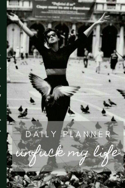 UnFuck My Life Daily Planner - Fn Free