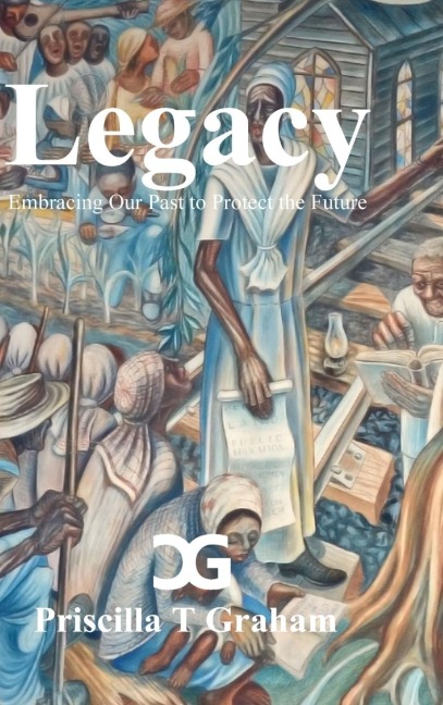 Legacy, Embracing Our Past to Protect the Future