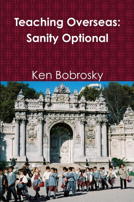 Teaching Overseas: Sanity Optional