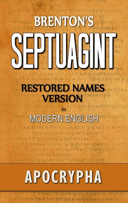 Brentons Septuagint, Apocrypha, Restored Names Version, Volume 2