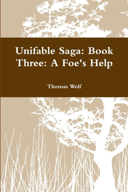 Unifable Saga: Book Three: A Foes Help