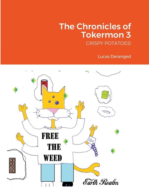 The Chronicles of Tokermon 3: CRISPY POTATOES!