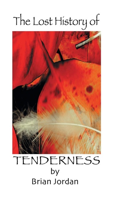 The Lost History of Tenderness
