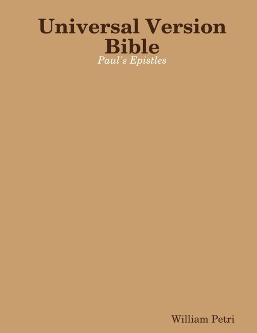 Universal Version Bible Pauls Epistles