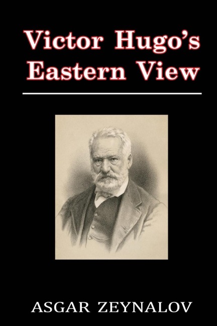Victor Hugos Eastern View