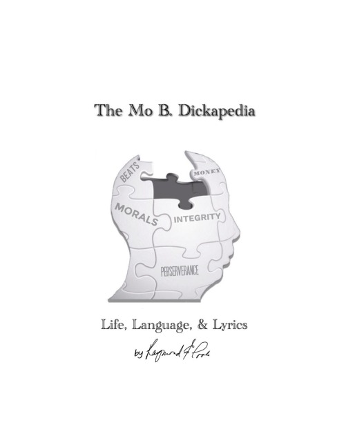 The Mo B. Dickapedia: Life, Language, & Lyrics
