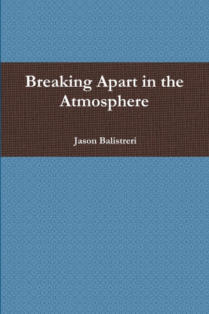 Breaking Apart in the Atmosphere